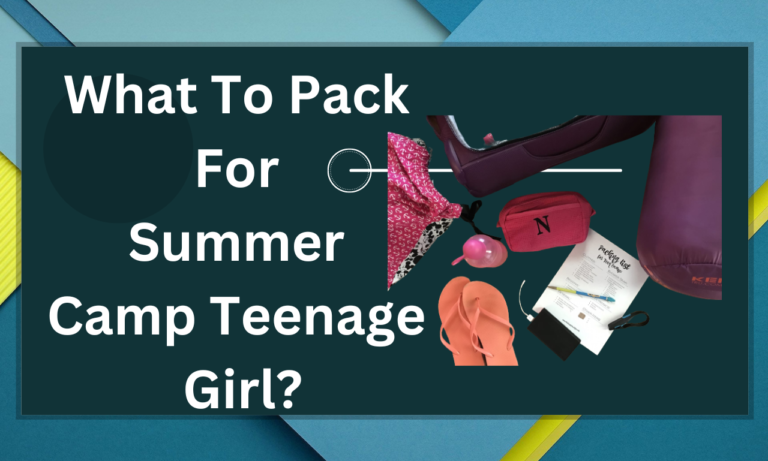 What To Pack For Summer Camp Teenage Girl