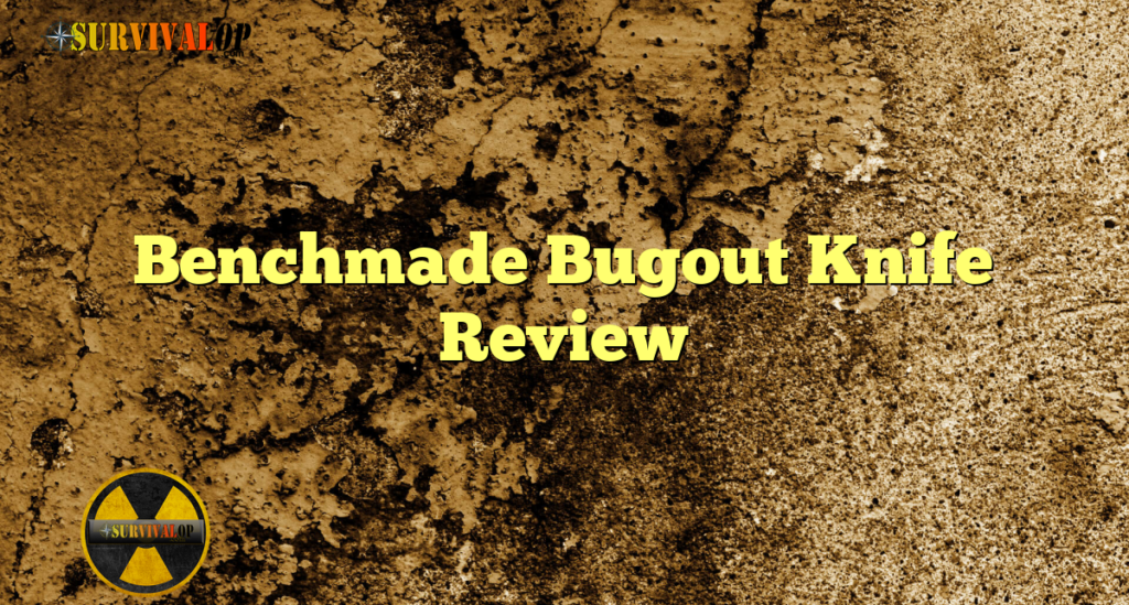 Benchmade Bugout Knife Review